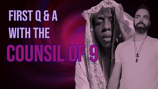 First Q & A with the Counsil of 9