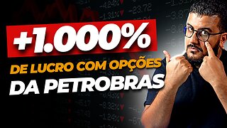 +1.000% DE LUCRO COM OPÇÔES DA PETROBRAS (PETR4)