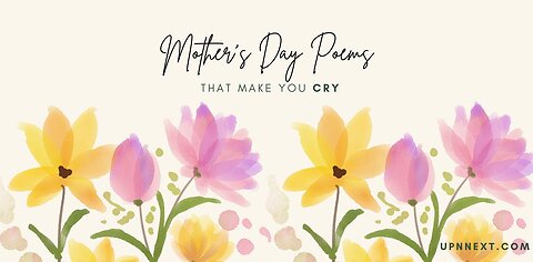 Mothers Day Poems that Make You Cry | UpnNext