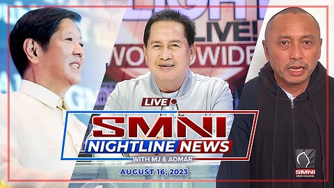 LIVE: SMNI Nightline News with MJ Mondejar & Admar Vilando | August 16, 2023