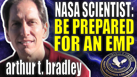 NASA Scientist: Be Prepared for an EMP | Dr. Arthur T. Bradley (ENCORE)