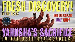 NEW!!! Yahusha's Sacrifice in the Dead Sea Scrolls 1st Century. WOW!!!