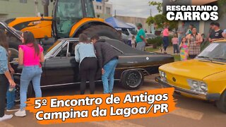 5º Encontro de Antigos Campina da Lagoa/PR "Resgatando Carros"