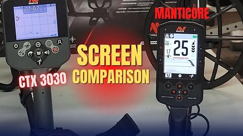 Minelab Manticore VS Minelab CTX 3030 - Screen Comparison