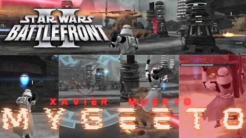 Star Wars Battlefront 2 (2005) Multiplayer / Mygeeto with Xavier Muerto