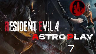 Let's Play: Resident Evil 4 (Astroplay) Pt. 7