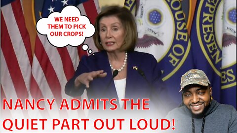 Nancy Pelosi Admits Democrats Want Illegal Immigrants To 'Pick The Crops' As Obama Calls GOP Racist!