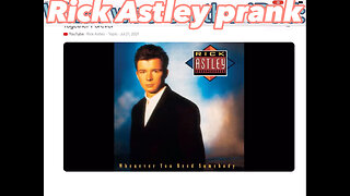 Rick Astley prank