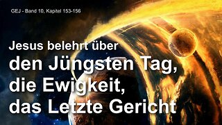 Der Jüngste Tag, die Ewigkeit und das letzte Gericht ❤️ Das Grosse Johannes Evangelium durch Jakob Lorber