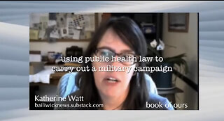 Katherine Watt: In Her Own Words - Bioweapons Being Marketed as Covid Vaccines