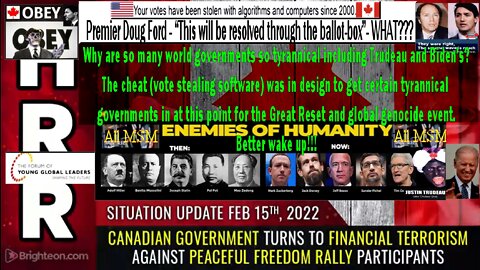 Situation Update, 2/15/22 - Canadian government turns to FINANCIAL TERRORISM