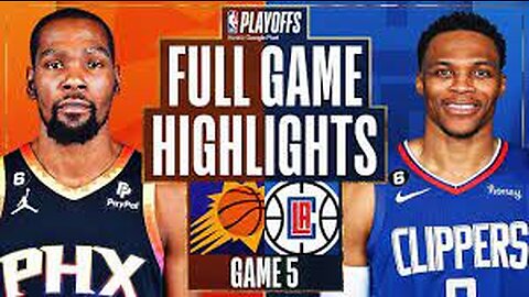 Los Angeles Clippers vs Phoenix Suns - Full Game 5 Highlights | April 25, 2023 NBA Playoffs