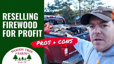 Reselling Firewood For Profit - Pros & Cons #234