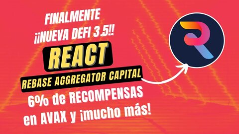 REACT 🤑🤑 Nueva DEFI 3.5 6% de RECOMPENSAS en AVAX y mucho más