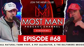 All Natural Farm Visit, a Pet Alligator, & the Baltimore Bridge | The Most Man Podcast | Episode #68