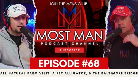 All Natural Farm Visit, a Pet Alligator, & the Baltimore Bridge | The Most Man Podcast | Episode #68