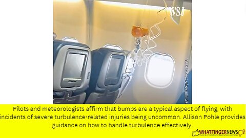 Pilots and meteorologists affirm that bumps are a typical aspect of flying