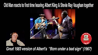 Old Man reacts to Albert King and Stevie Ray Vaughn performing, "Born under a Bad Sign." #reaction