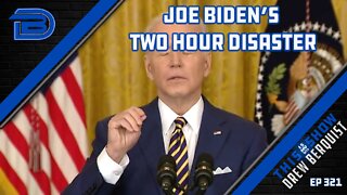 Joe Biden's Two Hour Disaster | Ep 321