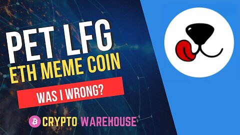 PetLFG - Was I wrong? MEME Coin Update!!!