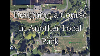 Designing a Course in Another Local Park