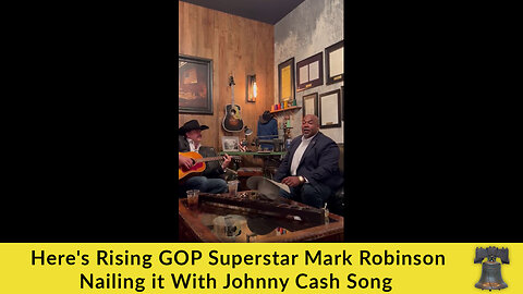 Here's Rising GOP Superstar Mark Robinson Nailing it With Johnny Cash Song