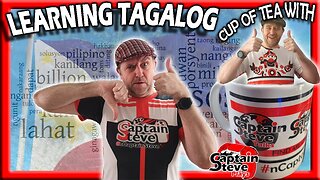 English Man Learning Tagalog - Cup Of Tea With Captain Steve Prep For Philippines Adventure