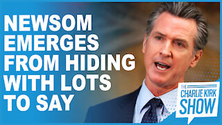 Newsom Emerges From Hiding With Lots To Say