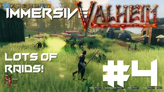 Lots of Raids! - Immersive Valheim Challenge #4