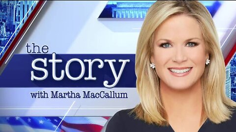 The Story with Martha MacCallum (Full Episode) | Wednesday June 5