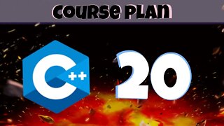 C++ in 2021 - Course Plan