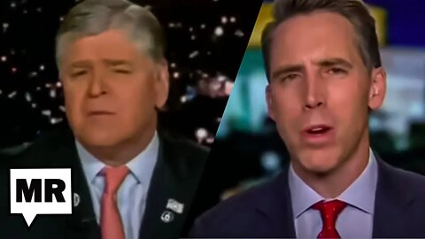 Sean Hannity And Josh Hawley Worried They've Gone Too Far?