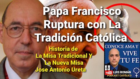 Historia de la Liturgia Novus Ordo y Errores del Papa Francisco en Traditionis Custodes