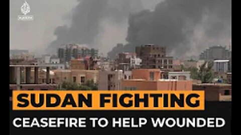 Video shows victims in Sudan hospital as ceasefire is agreed | Al Jazeera Newsfeed