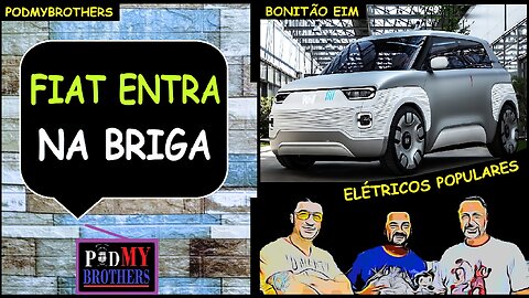 FIAT ANUNCIA NOVO ELÉTRICO COM PREÇO POPULAR...