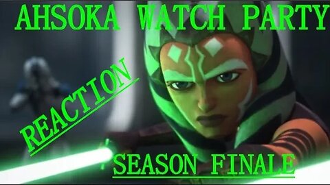 Ahsoka FINALE The Jedi, the Witch, and the Warlord Thoughts and Reaction