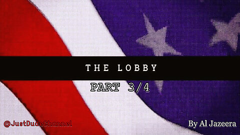 The Lobby USA - Part 3/4