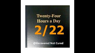 AA- February 22 - Daily Reading from the Twenty-Four Hours A Day Book - Serenity Prayer & Meditation