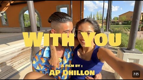 Bollywood Punjabi Song With You - AP Dhillon