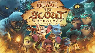 The Lost Legend of RedWall The Scout Act I part 1