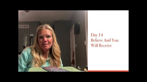 Day 14 Believe And You Will Receive￼