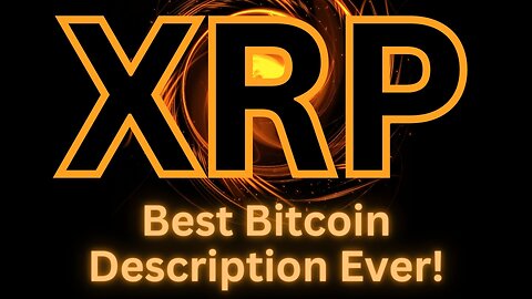 This is one of the best Bitcoin descriptions I have ever heard - XRP Crypto Video