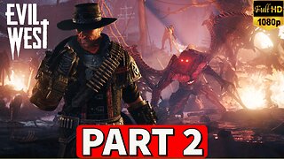 EVIL WEST Gameplay Walkthrough Part 2 [PC] - No Commentary