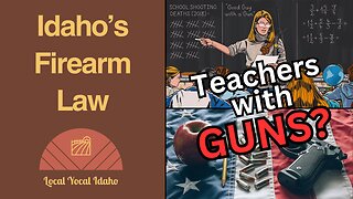 Arming Teachers with Guns: Idaho's Debate Over Allowing Guns for School Staff