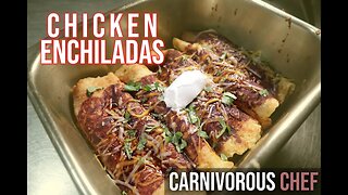 Chicken Enchiladas for the [Carnivore Diet]