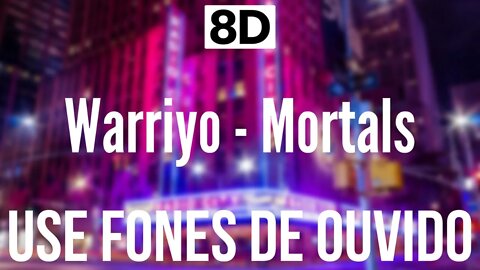 Warriyo - Mortals (feat. Laura Brehm) | 8D AUDIO (USE FONES DE OUVIDO 🎧)