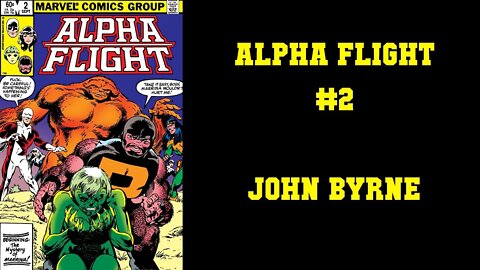 Alpha Flight #2 - John Byrne