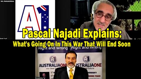 Pascal Najadi Update Today: "Pascal Najadi Explains: What's Going On In This War That Will End Soon"