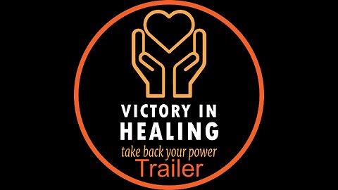 Trailor: Victory In Healing