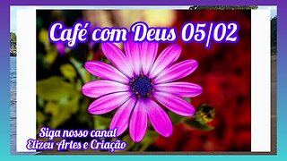 Café com Deus 05/02